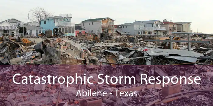Catastrophic Storm Response Abilene - Texas