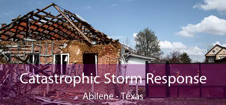 Catastrophic Storm Response Abilene - Texas