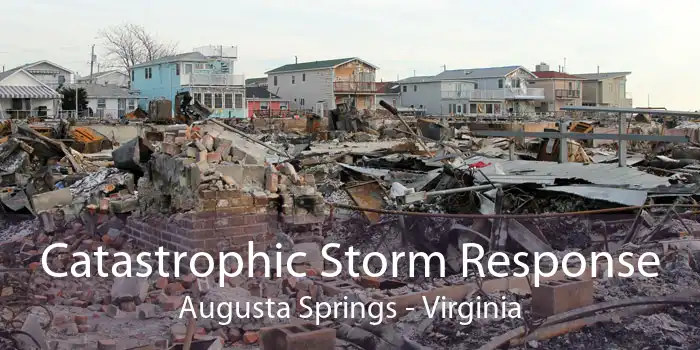 Catastrophic Storm Response Augusta Springs - Virginia