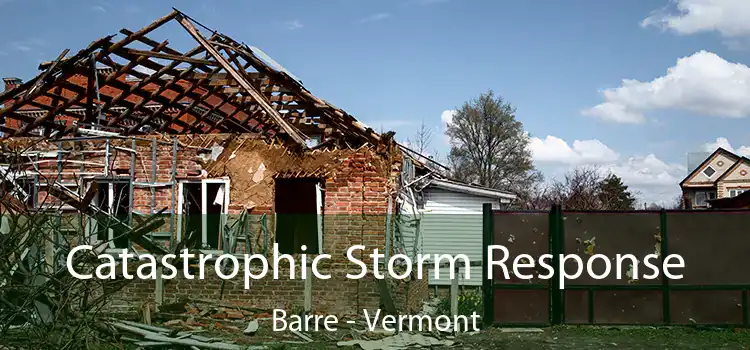 Catastrophic Storm Response Barre - Vermont