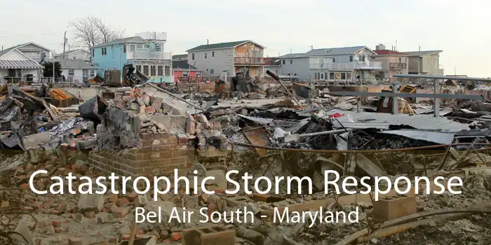 Catastrophic Storm Response Bel Air South - Maryland