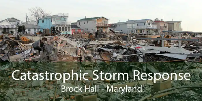 Catastrophic Storm Response Brock Hall - Maryland