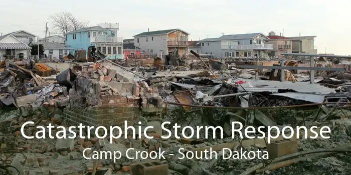 Catastrophic Storm Response Camp Crook - South Dakota