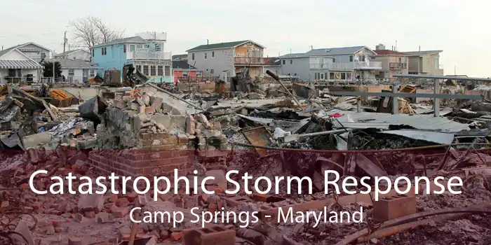 Catastrophic Storm Response Camp Springs - Maryland