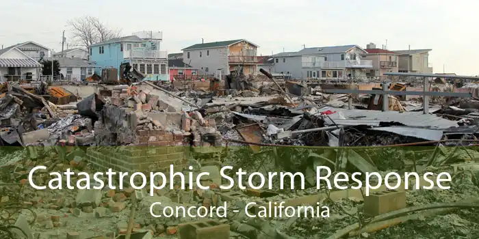 Catastrophic Storm Response Concord - California
