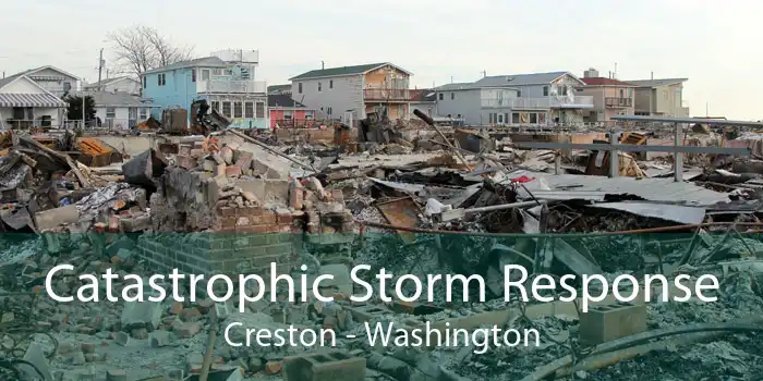 Catastrophic Storm Response Creston - Washington