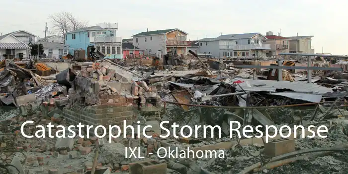 Catastrophic Storm Response IXL - Oklahoma