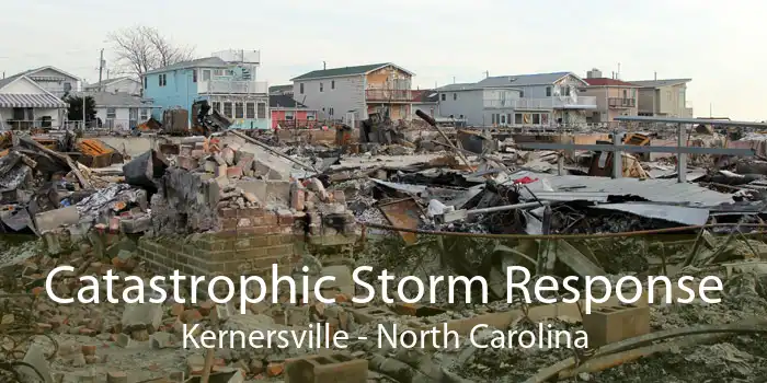 Catastrophic Storm Response Kernersville - North Carolina