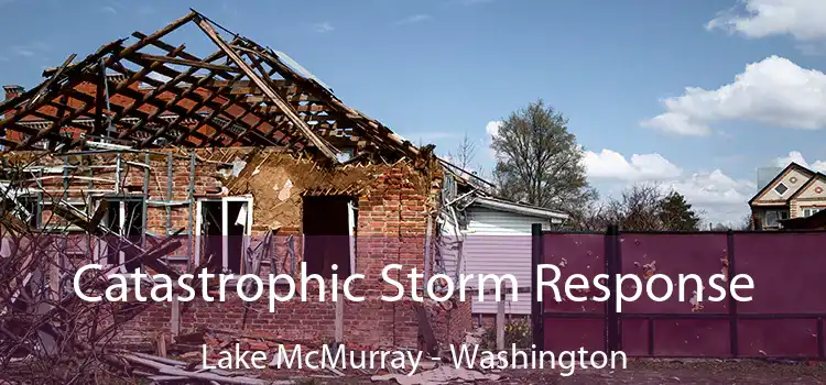 Catastrophic Storm Response Lake McMurray - Washington