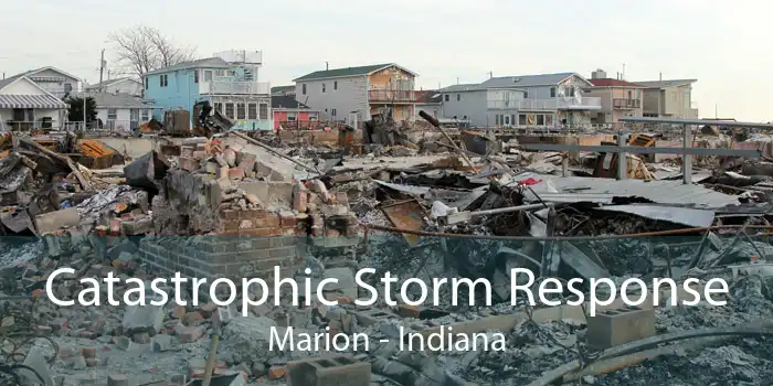 Catastrophic Storm Response Marion - Indiana
