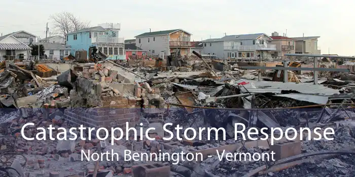 Catastrophic Storm Response North Bennington - Vermont