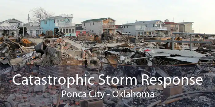 Catastrophic Storm Response Ponca City - Oklahoma