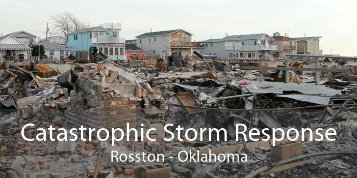 Catastrophic Storm Response Rosston - Oklahoma