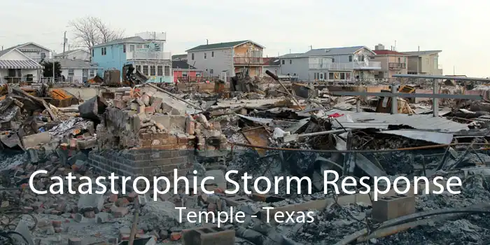 Catastrophic Storm Response Temple - Texas