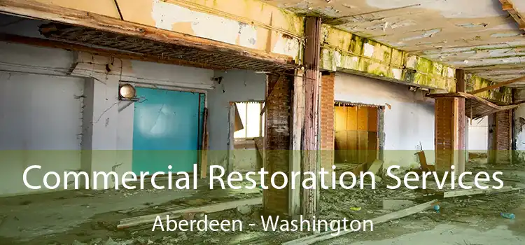 Commercial Restoration Services Aberdeen - Washington