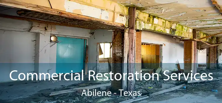 Commercial Restoration Services Abilene - Texas