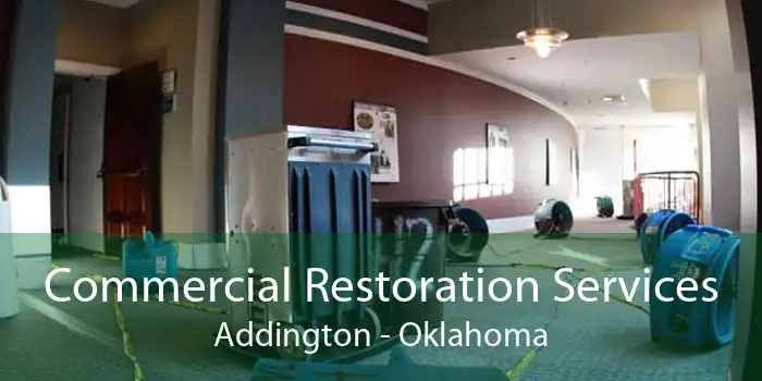 Commercial Restoration Services Addington - Oklahoma