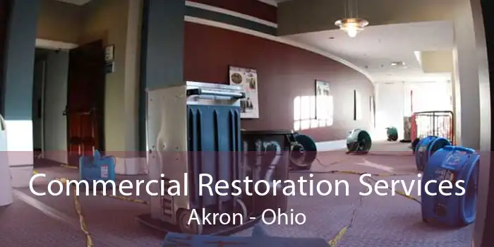 Commercial Restoration Services Akron - Ohio