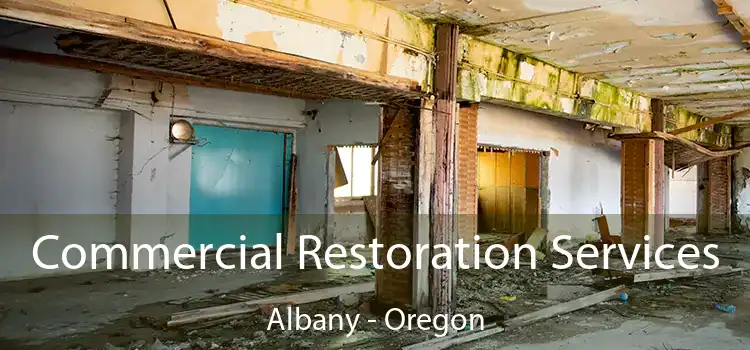 Commercial Restoration Services Albany - Oregon