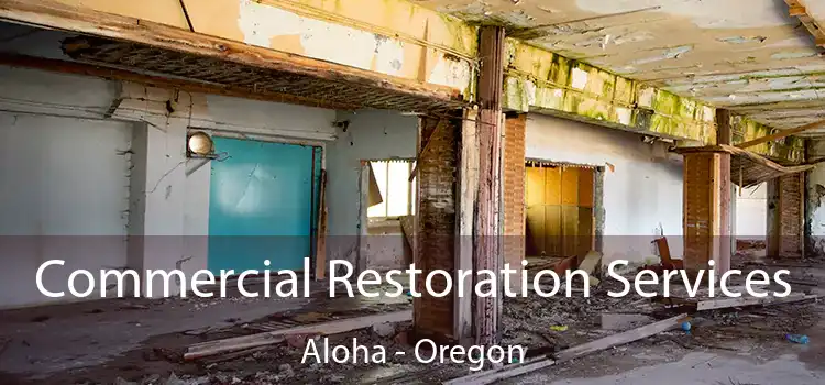 Commercial Restoration Services Aloha - Oregon