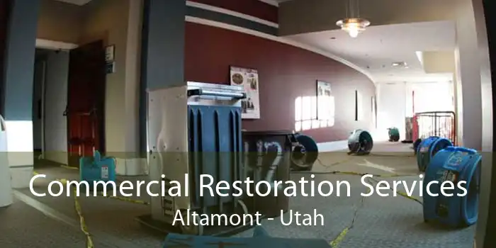 Commercial Restoration Services Altamont - Utah