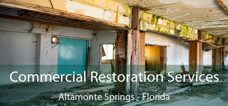 Commercial Restoration Services Altamonte Springs - Florida