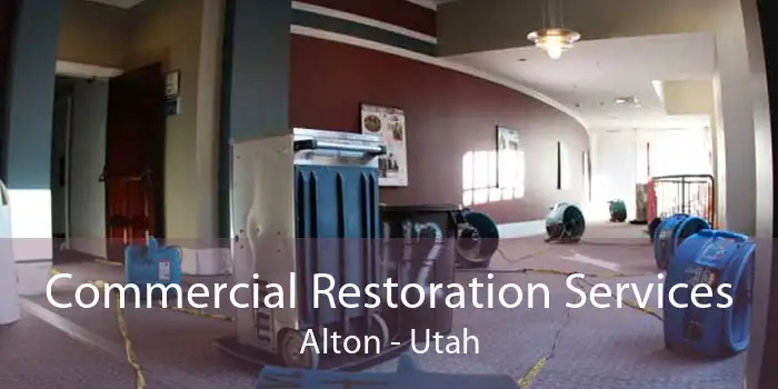 Commercial Restoration Services Alton - Utah