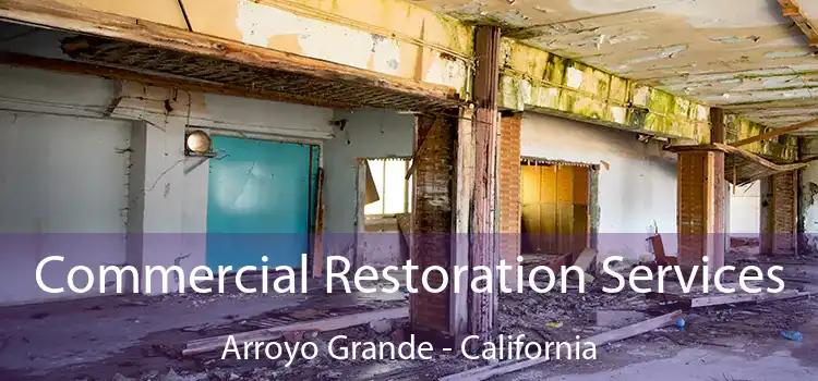 Commercial Restoration Services Arroyo Grande - California