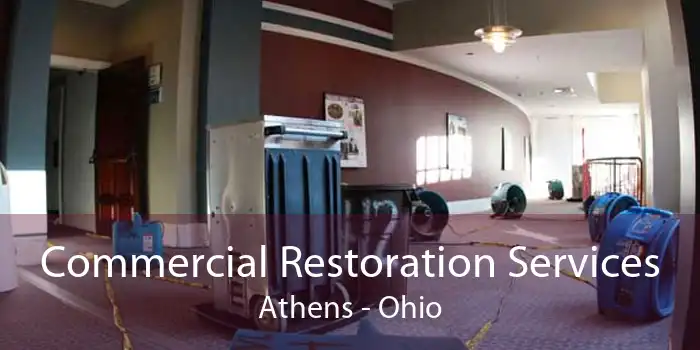 Commercial Restoration Services Athens - Ohio