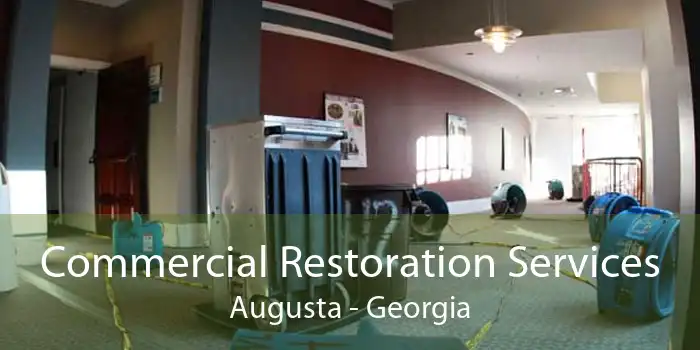 Commercial Restoration Services Augusta - Georgia