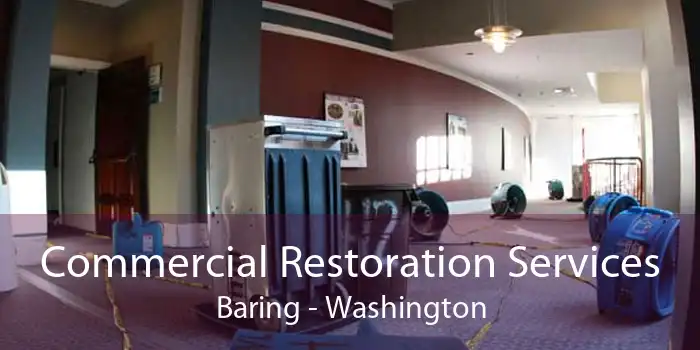 Commercial Restoration Services Baring - Washington