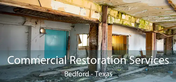 Commercial Restoration Services Bedford - Texas