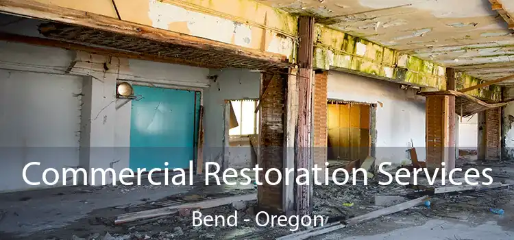 Commercial Restoration Services Bend - Oregon