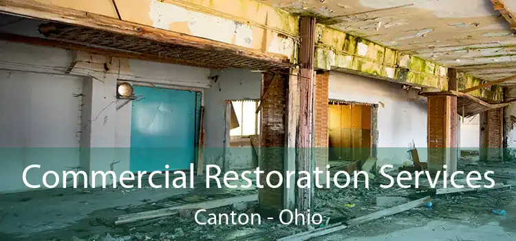 Commercial Restoration Services Canton - Ohio