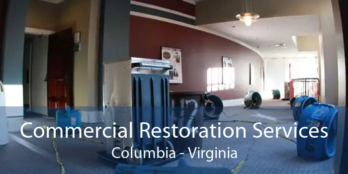 Commercial Restoration Services Columbia - Virginia
