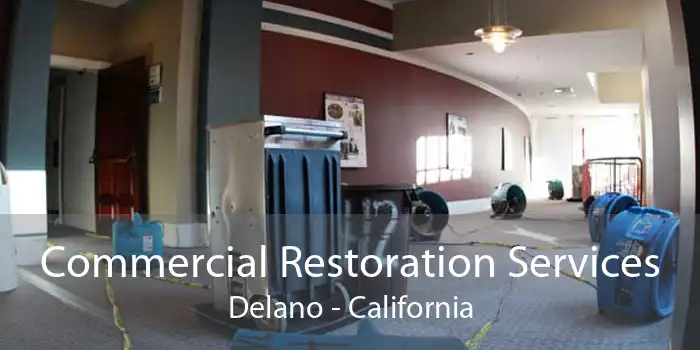 Commercial Restoration Services Delano - California
