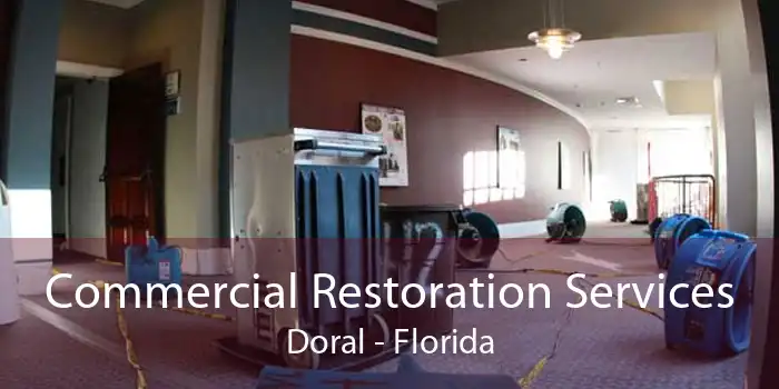 Commercial Restoration Services Doral - Florida