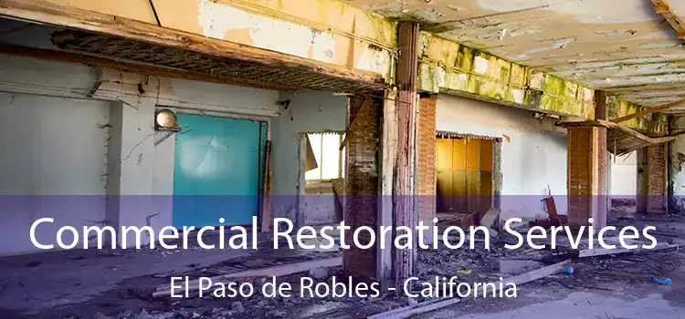 Commercial Restoration Services El Paso de Robles - California