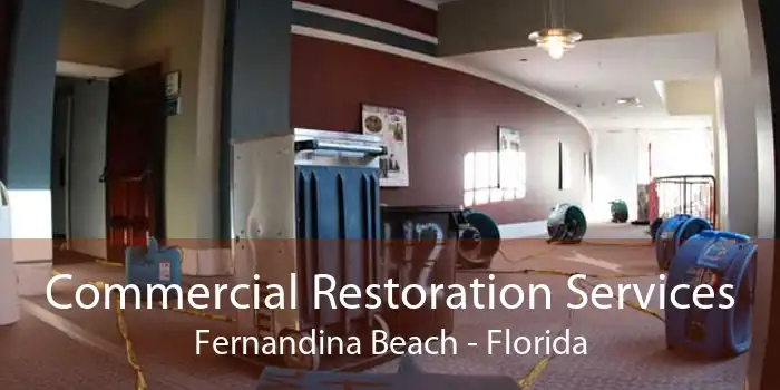 Commercial Restoration Services Fernandina Beach - Florida