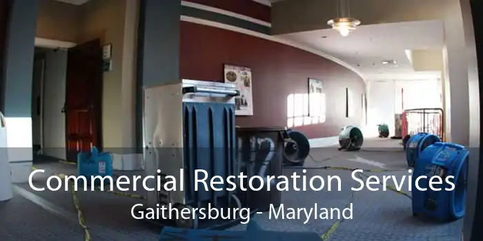 Commercial Restoration Services Gaithersburg - Maryland