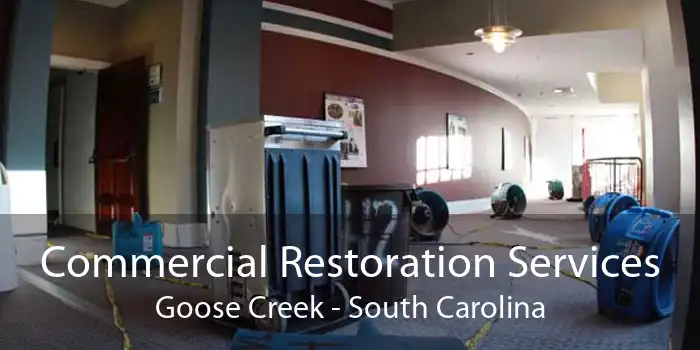 Commercial Restoration Services Goose Creek - South Carolina