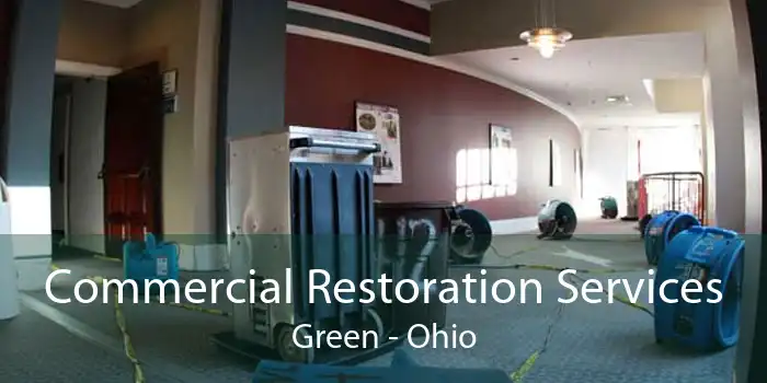 Commercial Restoration Services Green - Ohio