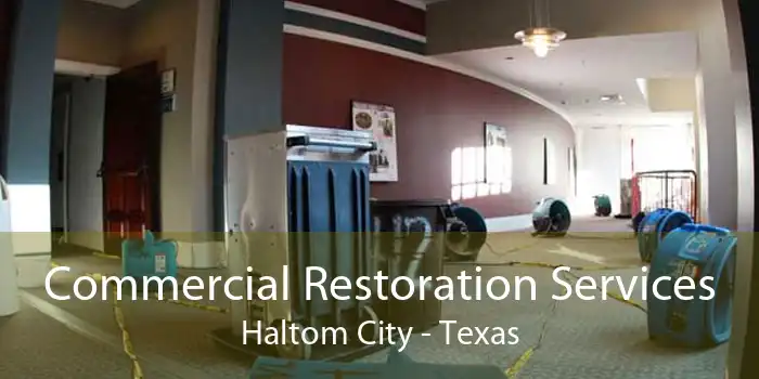 Commercial Restoration Services Haltom City - Texas
