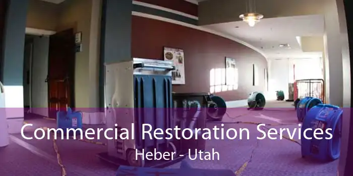 Commercial Restoration Services Heber - Utah
