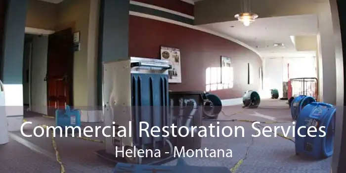 Commercial Restoration Services Helena - Montana