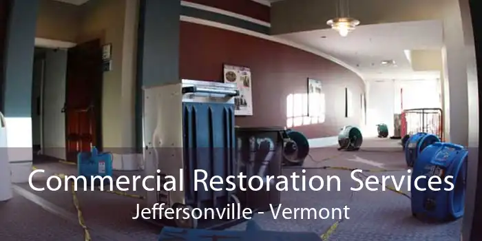 Commercial Restoration Services Jeffersonville - Vermont