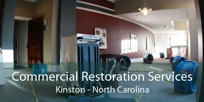 Commercial Restoration Services Kinston - North Carolina