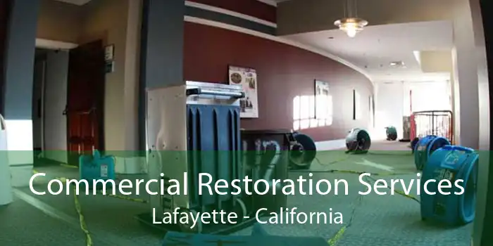 Commercial Restoration Services Lafayette - California