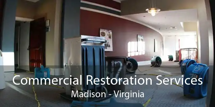 Commercial Restoration Services Madison - Virginia