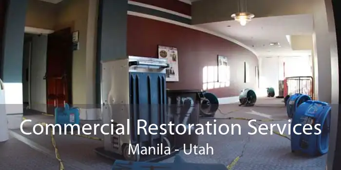 Commercial Restoration Services Manila - Utah